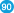 90